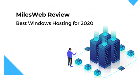 MilesWeb Review: Best Windows Hosting for 2020